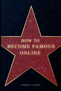 How to become famous online