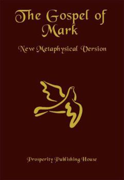 Hardcover The Gospel of Mark: New Metaphysical Version Book