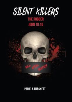 Paperback Silent Killers: The Robber John 10:10 Book