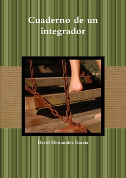 Paperback Cuaderno de un integrador [Spanish] Book