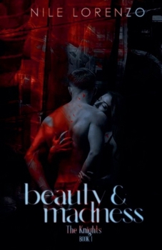 Beauty and Madness (Knights) (Filipino Edition)