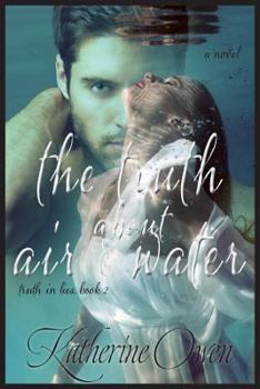Paperback The Truth About Air & Water Book