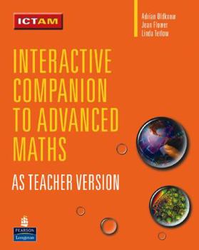 Paperback Interactive Companion to Advanced Mathematics: AS Teacher CD-ROM (Longman Advanced Maths) Book
