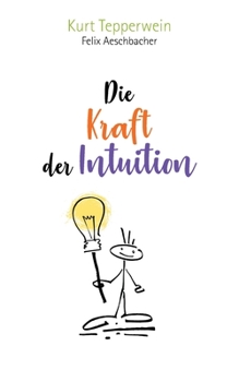 Paperback Die Kraft der Intuition [German] Book