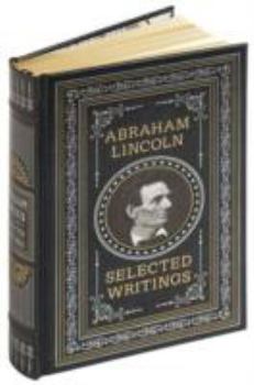 Hardcover Abraham Lincoln: Selected Writings Book