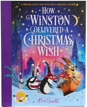Hardcover How Winston Delivered a Christmas Wish: A Christmas Advent Story with Crafts, Traditions, and More Book