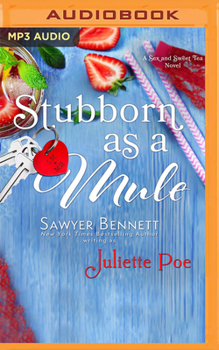 Stubborn as a Mule - Book #2 of the Sex and Sweet Tea