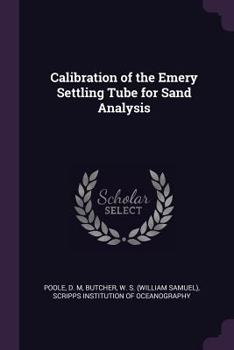 Paperback Calibration of the Emery Settling Tube for Sand Analysis Book