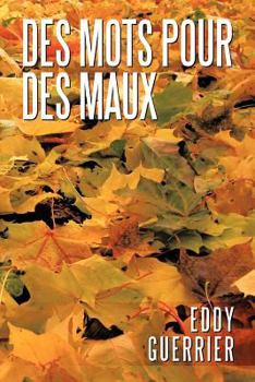 Paperback Des Mots Pour Des Maux [French] Book