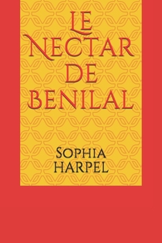 Paperback Le Nectar de Benilal [French] Book