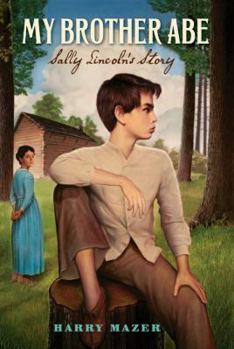 Paperback My Brother Abe: Sally Lincoln's Story Book