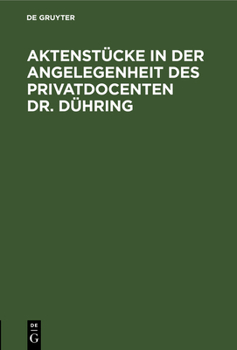 Hardcover Aktenstücke in Der Angelegenheit Des Privatdocenten Dr. Dühring [German] Book