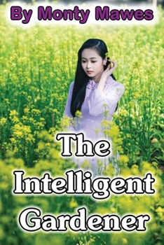 Paperback The Intelligent Gardener Book