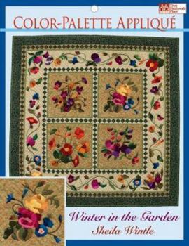 Paperback Color-Palette Applique: Winter in the Garden [With Technique Booklet and Patterns] Book