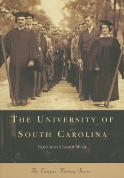 The University of South Carolina  (SC)  (Campus History Series) - Book  of the Campus History