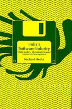 Hardcover India's Software Industry: State Policy, Liberalisation and Industrial Development Book