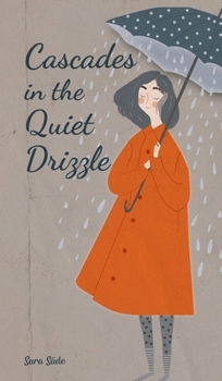 Hardcover Cascades in the Quiet Drizzle Book