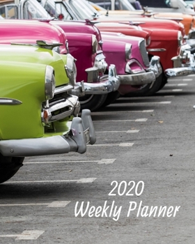 Paperback 2020 Weekly Planner: Classic cars; January 1, 2020 - December 31, 2020; 8" x 10" Book