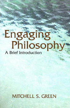 Paperback Engaging Philosophy: A Brief Introduction Book