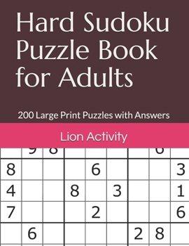 Paperback Hard Sudoku Puzzle Book for Adults: 200 Large Print Puzzles with Answers [Large Print] Book