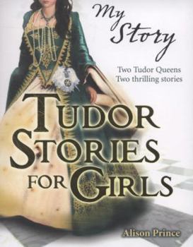 Paperback Tudor Stories for Girls. Alison Prince Book