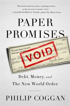 Paperback Paper Promises: Debt, Money, and the New World Order Book