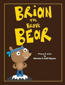 Paperback Brian the Brave Bear Book