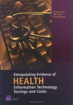 Paperback Extrapolating Evidence of Health Information Technology Savings and Costs Book