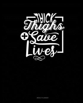 Paperback Thick Thighs Save Lives: Menu Planner Book