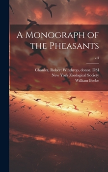 Hardcover A Monograph of the Pheasants; v.3 Book