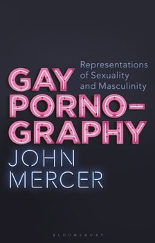 Paperback Gay Pornography: Representations of Sexuality and Masculinity Book