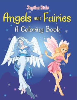 Paperback Angels and Fairies (A Coloring Book) Book