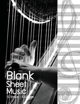 Blank Sheet Music: Music Manuscript Paper, Staff Paper, Music Notebook 12 Staves, 8.5 x 11, A4, 100 pages, Shade of Darker edition 4