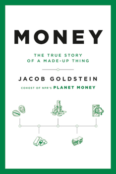 Hardcover Money: The True Story of a Made-Up Thing Book