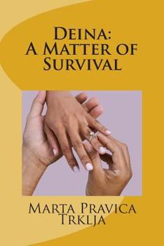 Paperback Deina: A Matter of Survival Book