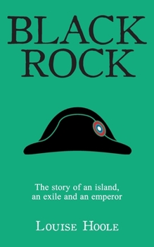 Paperback Black Rock: The Story of an Island, an Exile and an Emperor Book