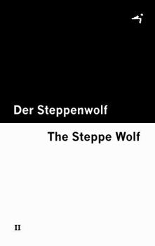 Paperback Der Steppenwolf / The Steppe Wolf [Bilingual Edition] - German & English (Vol II of II) Book