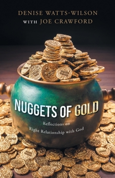 Paperback Nuggets of Gold: Reflections on Right Relationship with God Book