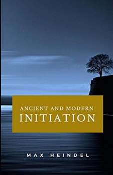 Paperback Ancient and Modern Initiation illustrated Book