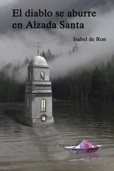 Paperback El diablo se aburre en Alzada Santa [Spanish] Book