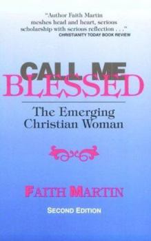 Paperback Call Me Blessed: The Emerging Christian Woman Book