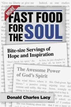 Paperback More Fast Food for the Soul: Bite-Size Servings of Hope and Inspiration Book