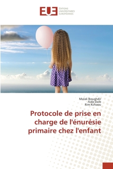 Paperback Protocole de prise en charge de l'énurésie primaire chez l'enfant [French] Book
