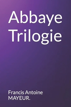 Paperback Abbaye Trilogie [French] Book