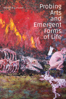 Paperback Probing Arts and Emergent Forms of Life Book