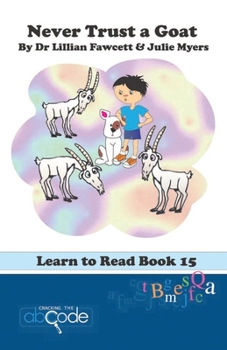 Paperback Never Trust a Goat: Learn to Read Book 15 Book