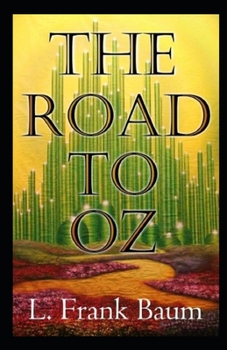 Paperback The Road to Oz Annotated Book
