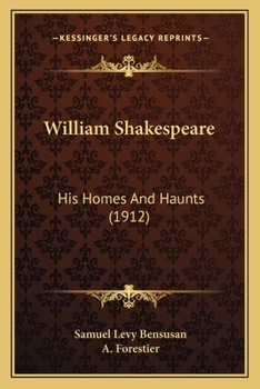 Paperback William Shakespeare: His Homes And Haunts (1912) Book