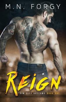 Reign - Book #1 of the Sin City Outlaws