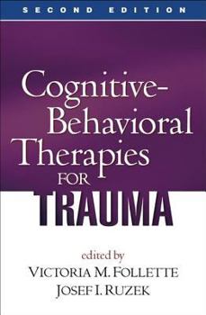 Paperback Cognitive-Behavioral Therapies for Trauma, Second Edition Book